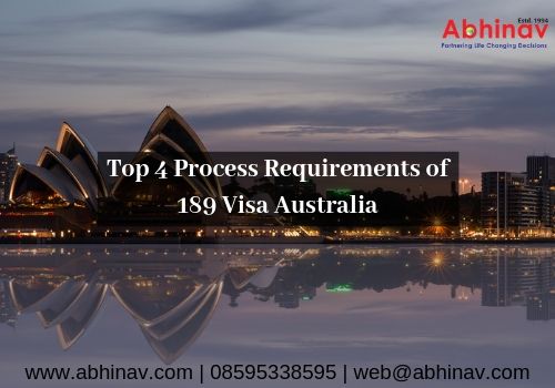 Top 4 Process Requirements of 189 Visa Australia
